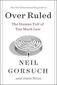 'Over Ruled / Too Much Law' book by Neil Gorsuch & Janie Nitze